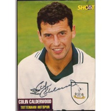 Autographed portrait of Colin Calderwood the Tottenham Hotspur footballer.